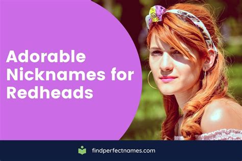 nicknames for redhead|cute nicknames for redhead girlfriends.